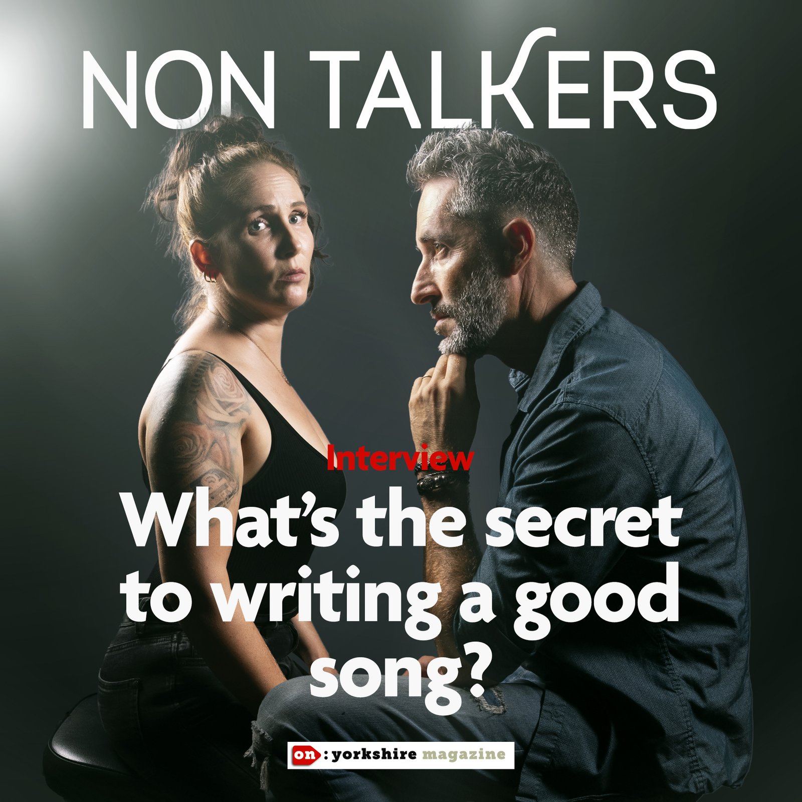 Non Talkers interviewed by On: Yorkshire Magazine