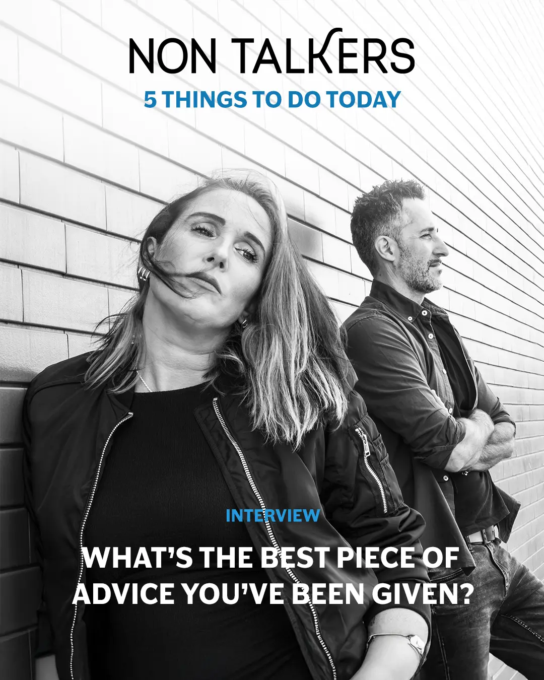 Non Talkers interview | 5 things to do today